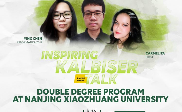  Sharing Pengalaman Double Degree di Nanjing Xiaozhuang University, Kalbis Institute Gelar Live Instagram Inspiring Kalbiser Talk Sharing Session