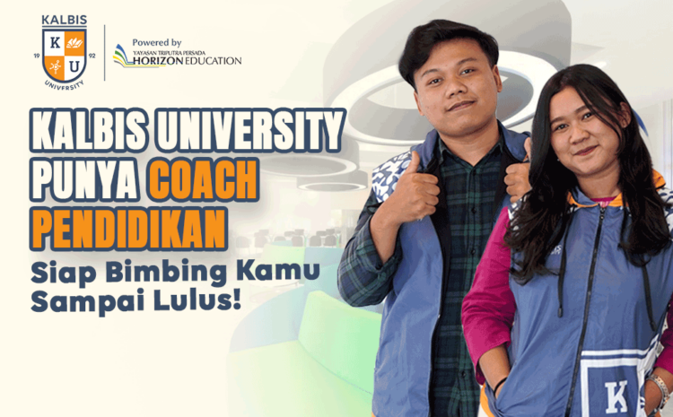  Coach Kalbis University: Solusi Bimbingan Kuliah dan Karier Pertama di Jakarta Timur ​