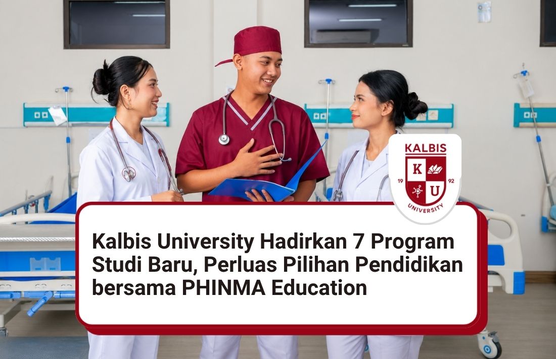 Kalbis University Hadirkan 7 Program Studi Baru...